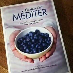 Cuisiner c'est méditer, livre de Dana Velden